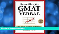 Big Deals  Game Plan for GMAT Verbal: Your Proven Guidebook for Mastering GMAT Verbal in 20 Short