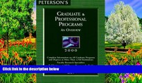 Big Deals  Peterson s Graduate   Professional Programs: An Overview 2000 (Peterson s Graduate and