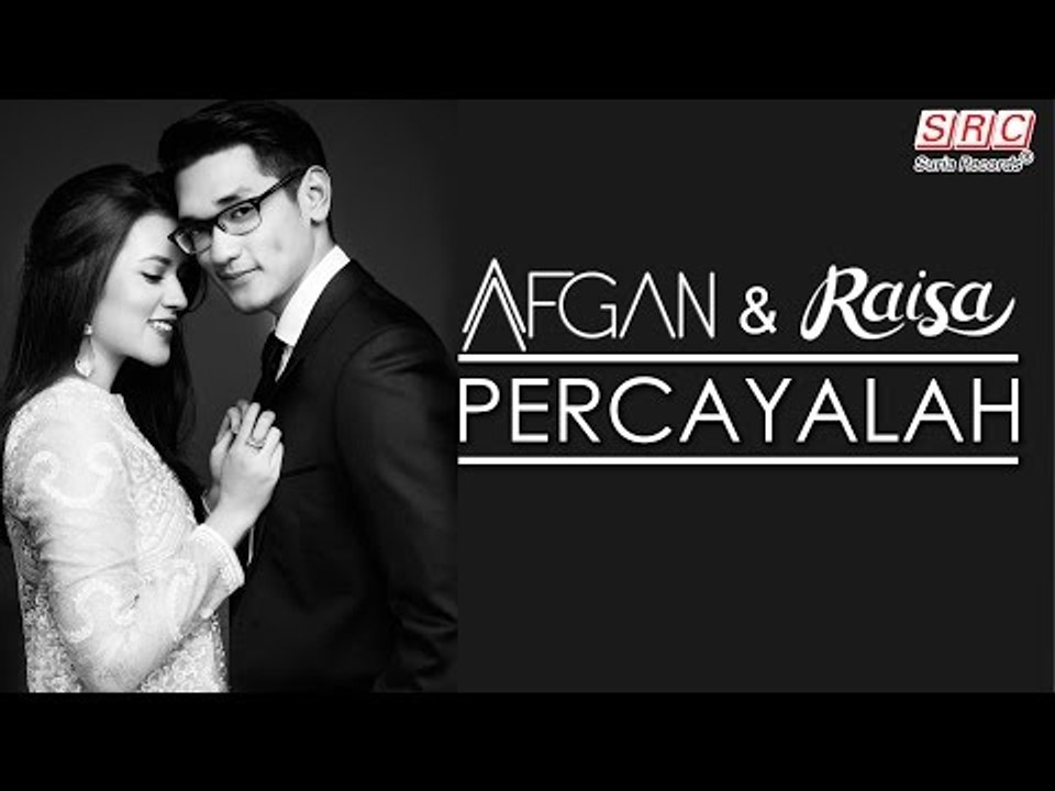 Afgan & Raisa - Percayalah (Official Music Video - HD)