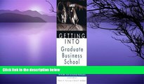 Big Deals  Getting Into Business School 2E (Arco Getting Into Graduate Business School Today)