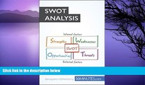 Must Have PDF  The SWOT Analysis: Develop strengths to decrease the weaknesses of your business