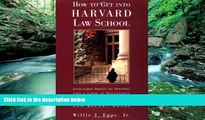 Big Deals  How To Get Into Harvard Law School  BOOOK ONLINE