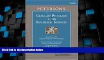 Buy NOW  Graduate Programs in the Biological Sciences 2008 (Peterson s Graduate Programs in the