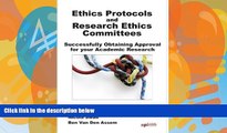 Big Deals  Ethics Protocols and Research Ethics Committees: Successfully Obtaining Approval for