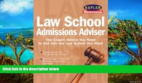 Big Deals  Kaplan Newsweek Law School Admissions Adviser (Get Into Law School)  BOOOK ONLINE