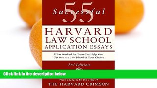 Big Deals  55 Successful Harvard Law School Application Essays: With Analysis by the Staff of The