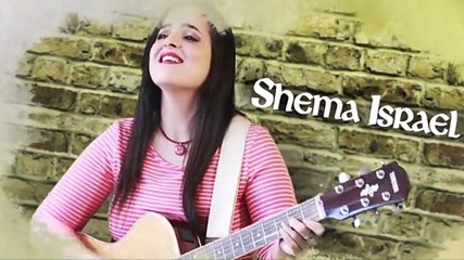 SHEMA ISRAEL - Mariel - Musica Cristiana