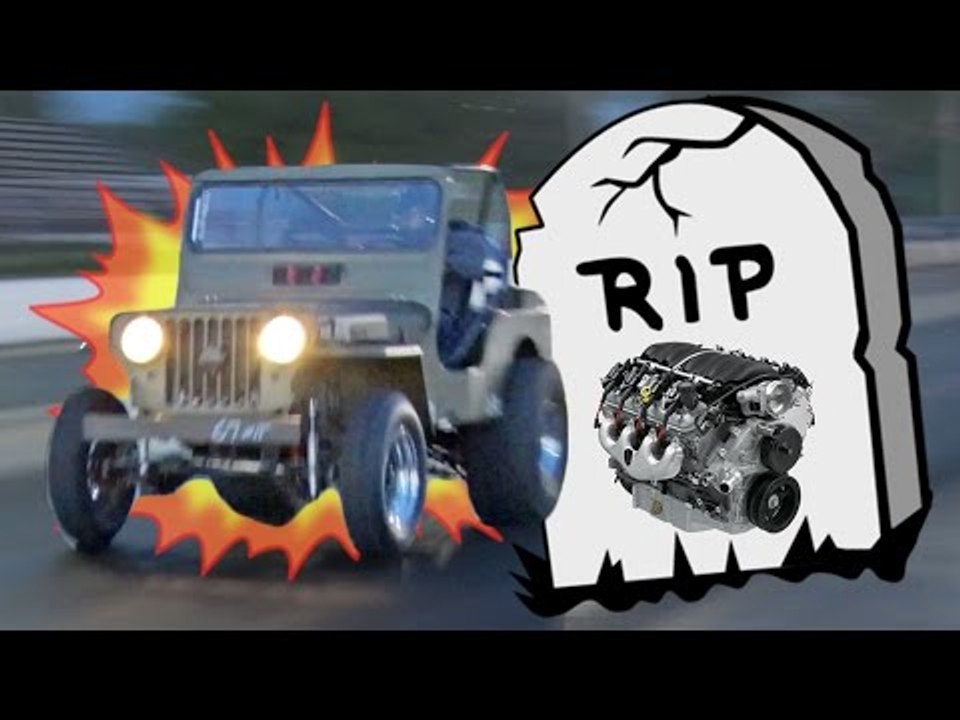 LSx Willy’s EXPLODES - AGAIN!