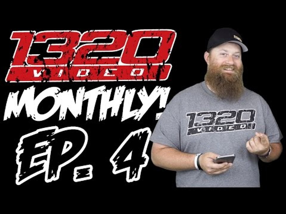 1320Video Monthly - EPISODE 4!