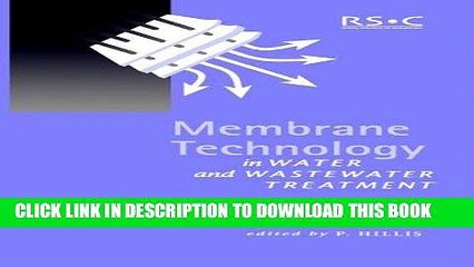 Best Seller Membrane Technology in Water and Wastewater Treatment: RSC (Special Publications) Free