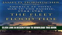 [PDF] The Fleet at Flood Tide: America at Total War in the Pacific, 1944-1945 Full Online