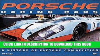 Best Seller Porsche Racing Cars: A History of Factory Competition Free Download