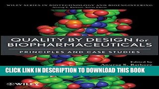 Best Seller Quality by Design for Biopharmaceuticals: Principles and Case Studies Free Read