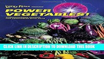 [PDF] Lucky Peach Presents Power Vegetables!: Turbocharged Recipes for Vegetables with Guts Full