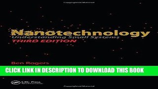 Ebook Nanotechnology: Understanding Small Systems, Third Edition (Mechanical and Aerospace