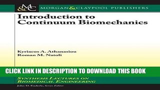 Ebook Introduction to Continuum Biomechanics (Synthesis Lectures on Biomedical Engineering) Free