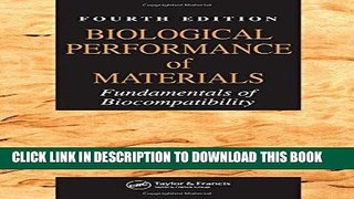 Ebook Biological Performance of Materials: Fundamentals of Biocompatibility, Fourth Edition Free