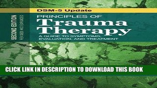 [PDF] Principles of Trauma Therapy: A Guide to Symptoms, Evaluation, and Treatment ( DSM-5 Update)