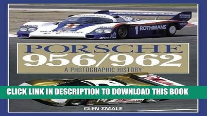 Best Seller Porsche 956/962: The Complete Photographic History Free Read