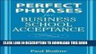 Best Seller Perfect Phrases for Business School Acceptance (Perfect Phrases Series) by Bodine,