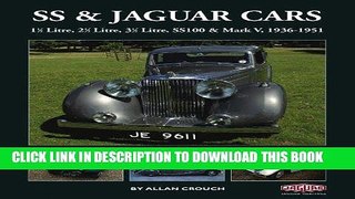 Ebook SS   Jaguar Cars: 1 1/2 Litre, 2 1/2 Litre, 3 1/2 Litre, SS100   Mark V, 1936-1951 Free Read