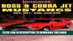 Ebook Boss and Cobra Jet Mustangs: 302, 351, 428 and 429 (Muscle Car Color History) Free Read