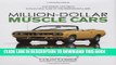 Best Seller Million-Dollar Muscle Cars: The Rarest and Most Collectible Cars of the Performance