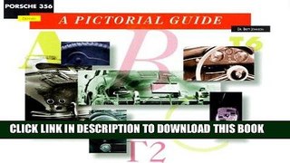 Ebook Porsche 356 Defined: A Pictorial Guide Free Read