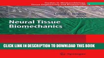 Best Seller Neural Tissue Biomechanics (Studies in Mechanobiology, Tissue Engineering and