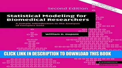 Best Seller Statistical Modeling for Biomedical Researchers: A Simple Introduction to the Analysis