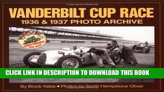 Ebook Vanderbilt Cup Race 1936 and 1937 Photo Archive Free Read