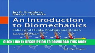 Best Seller An Introduction to Biomechanics: Solids and Fluids, Analysis and Design Free Read