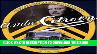 Best Seller Andre Citroen: Engineer,Explorer, Entrepreneur Free Read