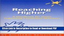 Read Reaching Higher: A Handbook for Union Organizing Committee Members Free Books