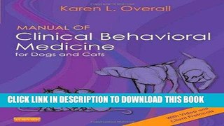 Read Now Manual of Clinical Behavioral Medicine for Dogs and Cats, 1e Download Book