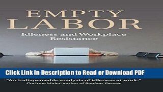 Read Empty Labor: Idleness and Workplace Resistance Free Books