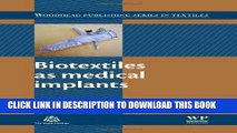 Ebook Biotextiles as Medical Implants (Woodhead Publishing Series in Textiles) Free Read