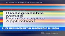 Best Seller Biodegradable Metals: From Concept to Applications (SpringerBriefs in Materials) Free