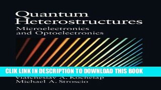 Best Seller Quantum Heterostructures: Microelectronics and Optoelectronics Free Read