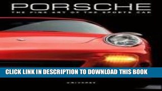 Ebook Porsche: The Fine Art of the Sports Car Free Read