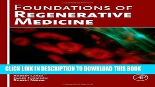 Best Seller Foundations of Regenerative Medicine: Clinical and Therapeutic Applications Free Read