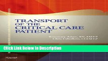 [Download] Transport of the Critical Care Patient - Text and RAPID Transport of the Critical Care