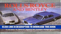 Read Now Rolls-Royce and Bentley Collector s Guide: V4, 1980-98: Silver Spirit to Azure (Collector