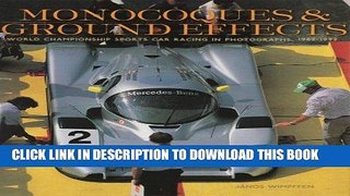 Read Now Monocoques   Ground Effects: World Championship Sports Car Racing in Photographs,