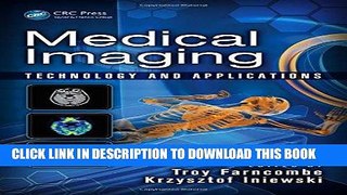 Best Seller Medical Imaging: Technology and Applications (Devices, Circuits, and Systems) Free