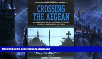 READ  Crossing the Aegean: An Appraisal of the 1923 Compulsory Population Exchange between Greece