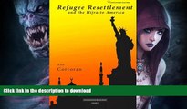 FAVORITE BOOK  Refugee Resettlement and the Hijra to America (Civilization Jihad Reader Series)