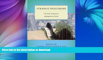 GET PDF  Strange Neighbors: The Role of States in Immigration Policy (Citizenship and Migration in