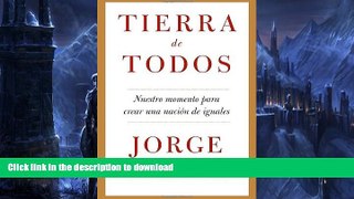 READ BOOK  Tierra de todos: Nuestro momento para crear una naciÃ³n de iguales (Spanish Edition)
