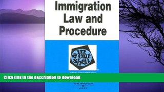 READ BOOK  Immigration Law and Procedure in a Nutshell (text only) 5th (Fifth) edition by D. S.